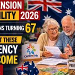 Age Pension Eligibility 2026: Australians Turning 67 Must Meet These Residency and Income Rules