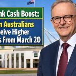 Centrelink Cash Boost: 5 Million Australians To Receive Higher Payments From March 20
